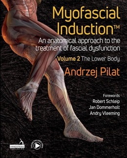 دانلود کتاب Myofascial Induction Volume 2: The Lower Body, 1ed