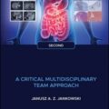 دانلود کتاب انکولوژی گوارشی: یک رویکرد تیمی چند رشته ای مهم<br>Gastrointestinal Oncology: A Critical Multidisciplinary Team Approach, 2ed