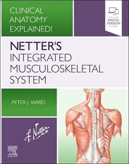 دانلود کتاب Netter's Integrated Musculoskeletal System: Clinical Anatomy Explained!, 1ed