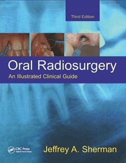 دانلود کتاب Oral Radiosurgery: An Illustrated Clinical Guide, 3ed