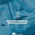 دانلود کتاب نظارت ضد میکروبی: از اصول تا عمل<br>Antimicrobial Stewardship: From Principles to Practice, 1ed