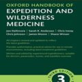 دانلود کتاب راهنمای پزشکی اعزام و صحرایی آکسفورد<br>Oxford Handbook of Expedition and Wilderness Medicine, 3ed