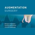 دانلود کتاب جراحی تقویتی: اصول بیولوژیک، تکنیک های جراحی، چالش های بالینی<br>Augmentation Surgery: Biologic Principles, Surgical Techniques, Clinical Challenges, 1ed