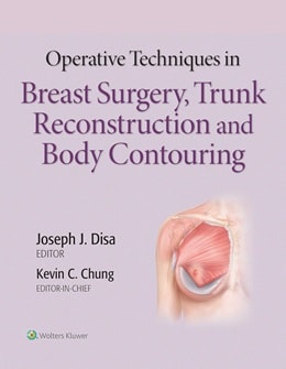 دانلود کتاب Operative Techniques in Breast Surgery, Trunk Reconstruction and Body Contouring, 1ed