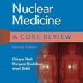 دانلود کتاب پزشکی هسته‌ای: مرور بنیادی<br>Nuclear Medicine: A Core Review 2nd Edition