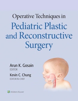 دانلود کتاب Operative Techniques in Pediatric Plastic and Reconstructive Surgery, 1ed