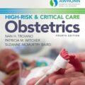 دانلود کتاب زایمان پرخطر و مراقبت های ویژه اوهون<br>AWHONN's High-Risk & Critical Care Obstetrics, 4ed