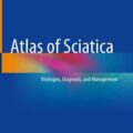 دانلود کتاب اطلس سیاتیک: علل، تشخیص و مدیریت<br>Atlas of Sciatica: Etiologies, Diagnosis, and Management, 1ed