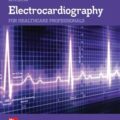 دانلود کتاب الکتروکاردیوگرافی برای متخصصان مراقبت های سلامت<br>Electrocardiography for Healthcare Professionals 6th Edition