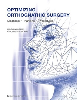 دانلود کتاب Optimizing Orthognathic Surgery: Diagnosis, Planning, Procedures, 1ed