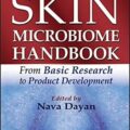 دانلود کتاب راهنمای میکروبیوم پوست: از تحقیقات پایه تا توسعه محصول<br>Skin Microbiome Handbook: From Basic Research to Product Development, 1ed