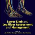 دانلود کتاب ارزیابی و مدیریت زخم اندام تحتانی و ساق پا<br>Lower Limb and Leg Ulcer Assessment and Management, 1ed