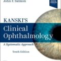 دانلود کتاب چشم پزشکی بالینی کانسکی: یک رویکرد سیستماتیک<br>Kanski's Clinical Ophthalmology: A Systematic Approach 10th Edition