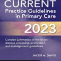 دانلود کتاب دستورالعمل های عملی در مراقبت های اولیه کارنت 2023<br>CURRENT Practice Guidelines in Primary Care 2023 20th Edition