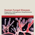 دانلود کتاب بیماری قارچی انسان: تشخیص، پاتوژنز، مقاومت دارو و درمان<br>Human Fungal Diseases: Diagnostics, Pathogenesis, Drug Resistance and Therapeutics, 1ed