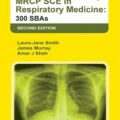 دانلود کتاب MRCP SCE در پزشکی تنفسی: 300 SBA<br>MRCP SCE in Respiratory Medicine: 300 SBAs, 2ed