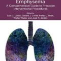 دانلود کتاب آمفیزم شدید ریوی: راهنمای جامع روش های مداخله ای دقیق<br>Severe Pulmonary Emphysema: A Comprehensive Guide to Precision Interventional Procedures, 1ed