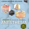 دانلود کتاب اطلس بیهوشی منطقه ای براون + ویدئو<br>Brown's Atlas of Regional Anesthesia 7th Edition + Video