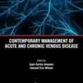 دانلود کتاب مدیریت معاصر بیماری حاد و مزمن وریدی<br>Contemporary Management of Acute and Chronic Venous Disease, 1ed