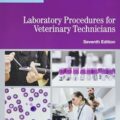 دانلود کتاب رویه های آزمایشگاهی برای تکنسین های دامپزشکی<br>Laboratory Procedures for Veterinary Technicians 7th Edition