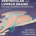 دانلود کتاب درن‌های خارجی بطنی و کمری: نشانه‌ها، روش‌ها و مراقبت از بیمار<br>External Ventricular and Lumbar Drains: Indications, Procedures, and Patient Care, 1ed