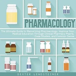 دانلود کتاب صوتی Pharmacology: The Ultimate Guide to Memorizing Pharmacology