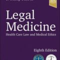 دانلود کتاب پزشکی قانونی: قانون مراقبت های سلامت و اخلاق پزشکی<br>Legal Medicine: Health Care Law and Medical Ethics 8th Edition