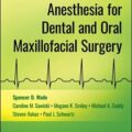 دانلود کتاب بیهوشی برای جراحی دندان و فک و صورت<br>Anesthesia for Dental and Oral Maxillofacial Surgery 1st Edition