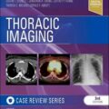 دانلود کتاب تصویربرداری قفسه سینه: بررسی موردی<br>Thoracic Imaging: Case Review 3rd Edition