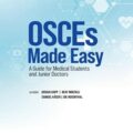 دانلود کتاب OSCEs آسان شده: راهنمای دانشجویان و پزشکان جوان<br>OSCEs Made Easy: Guide for Medical Students & Junior Doctors, 1ed