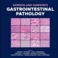 دانلود کتاب پاتولوژی گوارشی مورسون و داوسون<br>Morson and Dawson's Gastrointestinal Pathology 6th Edition