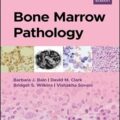 دانلود کتاب پاتولوژی مغز استخوان<br>Bone Marrow Pathology 6th Edition