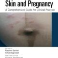 دانلود کتاب پوست و بارداری: راهنمای جامع برای اعمال بالینی<br>Skin and Pregnancy: A Comprehensive Guide for Clinical Practice 1st Edition