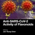 دانلود کتاب فعالیت ضد سارس و کووید فلاونوئیدها<br>Anti-SARS-CoV-2 Activity of Flavonoids 1st Edition