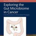 دانلود کتاب بررسی میکروبیوم روده در سرطان<br>Exploring the Gut Microbiome in Cancer 1st Edition