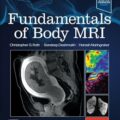 دانلود کتاب مبانی ام آر آی بدن (مبانی رادیولوژی)<br>Fundamentals of Body MRI (Fundamentals of Radiology) 3rd Edition