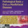 دانلود کتاب مبانی پاتولوژیک بیماری های دهان و فک و صورت<br>Pathological Basis of Oral and Maxillofacial Diseases 1st Edition