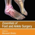 دانلود کتاب ملزومات جراحی پا و مچ پا<br>Essentials of Foot and Ankle Surgery 1st Edition