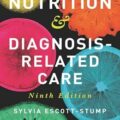 دانلود کتاب تغذیه و مراقبت مرتبط با تشخیص آن<br>Nutrition & Diagnosis-Related Care 9th Edition