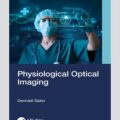 دانلود کتاب تصویربرداری نوری فیزیولوژیکی<br>Physiological Optical Imaging 1st Edition