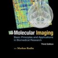 دانلود کتاب تصویربرداری مولکولی: اصول اساسی و کاربردها در تحقیقات زیست پزشکی<br>Molecular Imaging: Basic Principles And Applications In Biomedical Research, 3ed