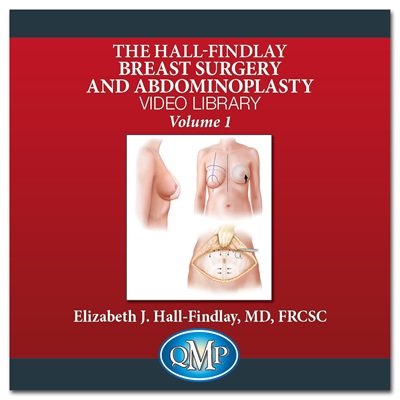 QMP Hall-Findlay Breast Surgery and Abdominoplasty Video Library