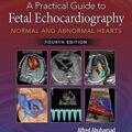 دانلود کتاب راهنمای عملی اکوکاردیوگرافی جنین: قلب های طبیعی و غیر طبیعی<br>A Practical Guide to Fetal Echocardiography: Normal and Abnormal Hearts 4th Edition