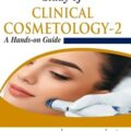 دانلود کتاب مطالعه زیبایی شناسی بالینی: راهنمای عملی<br>Study of Clinical Cosmetology-2: A Hands-on Guide 1st Edition