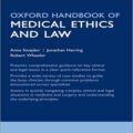 دانلود کتاب راهنمای اخلاق و حقوق پزشکی آکسفورد<br>Oxford Handbook of Medical Ethics and Law 1st Edition