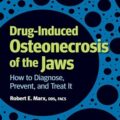 دانلود کتاب استئونکروز فک ناشی از دارو<br>Drug-Induced Osteonecrosis of the Jaws 1st Edition