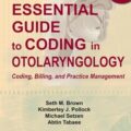 دانلود کتاب راهنمای ضروری برای کدینگ در گوش و حلق و بینی<br>The Essential Guide to Coding in Otolaryngology 2nd Edition