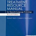 دانلود کتاب راهنمای منابع درمانی برای پاتولوژی گفتار و زبان<br>Treatment Resource Manual for Speech-Language Pathology, 7ed