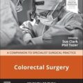 دانلود کتاب جراحی کولورکتال: همگام با عمل جراحی تخصصی<br>Colorectal Surgery: A Companion to Specialist Surgical Practice 7th Edition