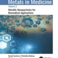 دانلود کتاب فلزات در پزشکی: نانوذرات فلزی برای کاربردهای زیست پزشکی (جلد 2)<br>Metals in Medicine: Volume 2: Metallic Nanoparticles for Biomedical Applications 1st Edition